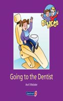 Going to the Dentist