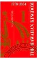 The Hawaiian Kingdom V.1; 1778-1854;Foundation and Transformation