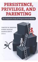 Persistence, Privilege, and Parenting