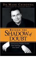 Beyond The Shadow Of Doubt