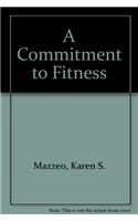 A Commitment to Fitness