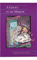 A Ghost in My Mirror