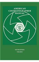 American Cinematographer Manual 9th Ed. Vol. I