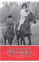 The Middleburg Mystique: A Peek Inside the Gates of Middleburg, Virginia
