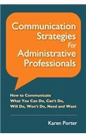 Communication Strategies for Administrative Professionals
