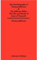 Autobiography of Thomas Jefferson & The Jefferson Bible