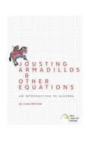 Jousting Armadillos & Other Equations