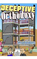 Deceptive Orthodoxy