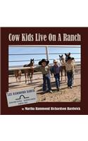 Cowkids Live On A Ranch