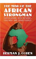 The Mind of the African Strongman