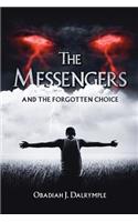 Messengers and the Forgotten Choice