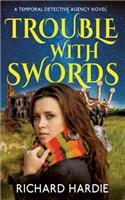 Trouble With Swords
