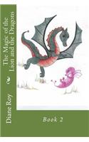 The Magic of the Lion and the Dragons