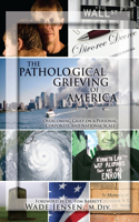 Pathological Grieving of America