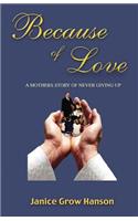 Because of Love