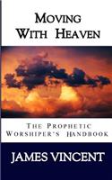 Moving With Heaven