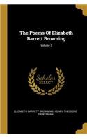 The Poems Of Elizabeth Barrett Browning; Volume 2