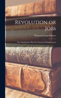 Revolution or Jobs