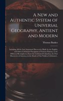 New and Authentic System of Universal Geography, Antient and Modern [microform]