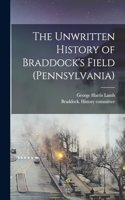 Unwritten History of Braddock's Field (Pennsylvania)