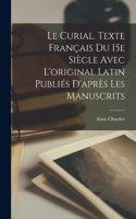 curial. Texte français du 15e siècle avec l'original latin publiés d'après les manuscrits