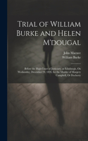 Trial of William Burke and Helen M'dougal