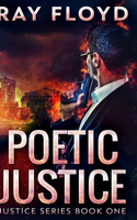 Poetic Justice (Justice Series Book 1)