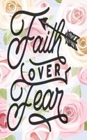 My Sermon Notes Journal: Faith Over Fear V2 100 Days to Record, Remember, and Reflect Scripture Notebook Prayer Requests White Pink Roses