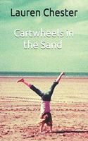 Cartwheels in the Sand: A Collection of Short Stories and Poems