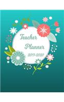 Teacher Planner: Lesson Organizer: Teacher Agenda For Class Organization and Planning - Weekly and Monthly Academic Year (July - August) - Teal Blue Floral Flower & 