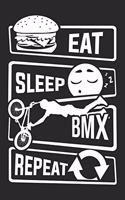 Eat Sleep BMX Repeat