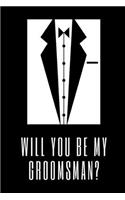 Will You Be My Groomsman