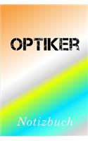 Optiker Notizbuch: - Notizbuch mit 110 linierten Seiten - Format 6x9 DIN A5 - Soft cover matt -