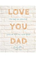 Love You Dad 2019 2020 15 Months Daily Planner