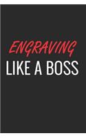 Engraving Like a Boss