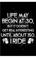Life Gets Interesting at 150