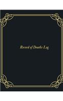 Record of Deaths Log: Burial Register Note Book Record of Death Log Journal