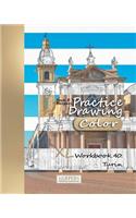 Practice Drawing [Color] - XL Workbook 40: Turin(40 Practice Drawing XL [color])