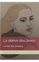 La dérive des âmes: La Fée des Sureaux