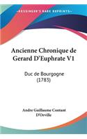 Ancienne Chronique de Gerard D'Euphrate V1