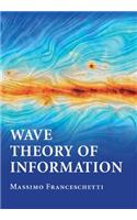 Wave Theory of Information