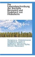 Die Lebensbeschreibung Der Bisch Fe Bernward Und Godehard Von Hildesheim