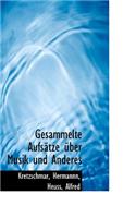 Gesammelte Aufsatze Uber Musik Und Anderes