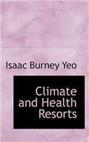 Climate and Health Resorts: (English)