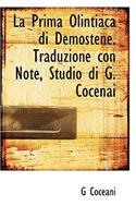 La Prima Olintiaca Di Demostene. Traduzione Con Note, Studio Di G. Cocenai