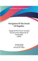 Navigation Of The Straits Of Magellan