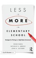 Less Is More in Elementary School