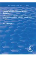 Household Choice and Urban Structure
