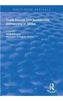 Trade Unions and Sustainable Democracy in Africa