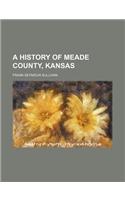 A History of Meade County, Kansas